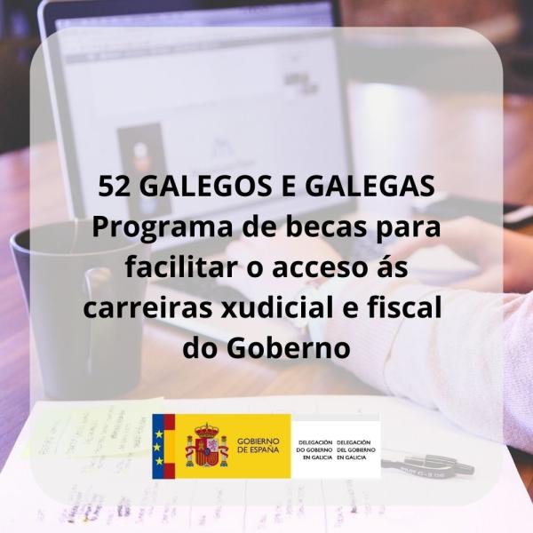 52 gallegos y gallegas se benefician del programa de becas del Gobierno para facilitar el acceso a carreras judiciales y fiscales 