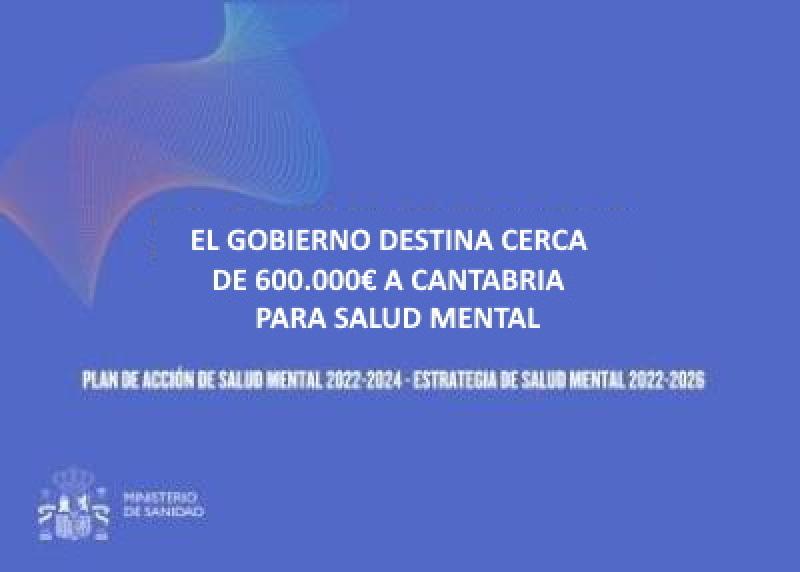 El Gobierno destina cerca de 600.000 euros a Cantabria para salud mental