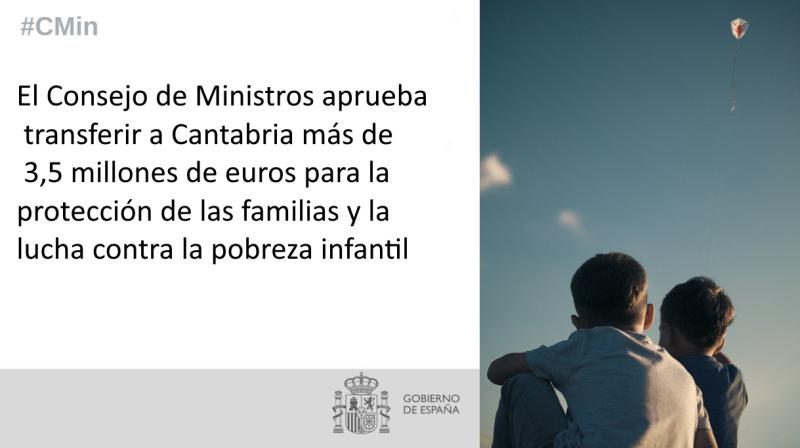 El Gobierno destina más de 3,5 millones de euros a Cantabria para la protección de las familias y la lucha contra la pobreza infantil