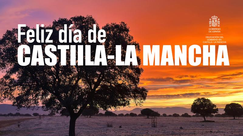 Castilla-La Mancha, una tierra que crece fuerte y libre