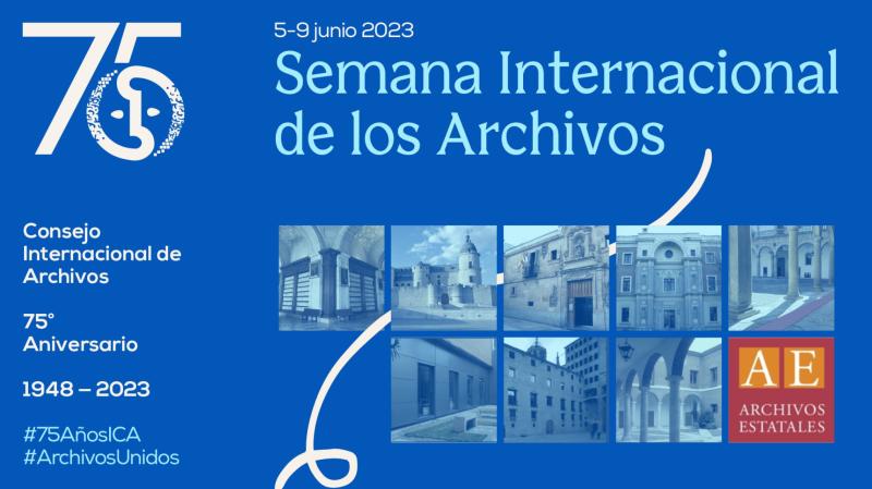 El Ministerio de Cultura y Deporte celebra  la Semana Internacional de los Archivos 2023 bajo el lema #ArchivosUnidos