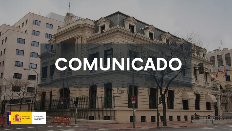 COMUNICADO DE LA DELEGACIÓN DEL GOBIERNO