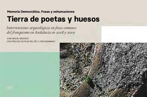 'Tierra de poetas y huesos', segundo informe monográfico sobre exhumaciones en España, ya está disponible