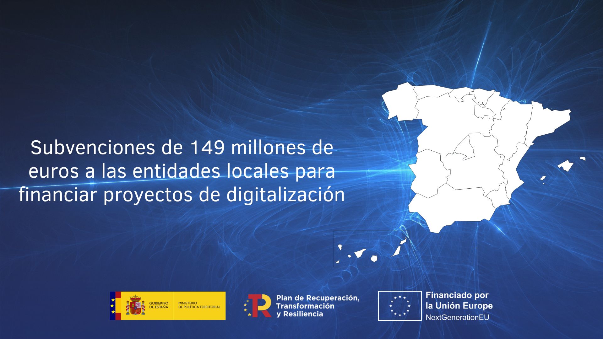 Subvenciones de 149 millones de euros a las entidades locales para financiar proyectos de digitalización con cargo a los fondos europeos